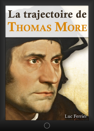 La trajectoire de Thomas More